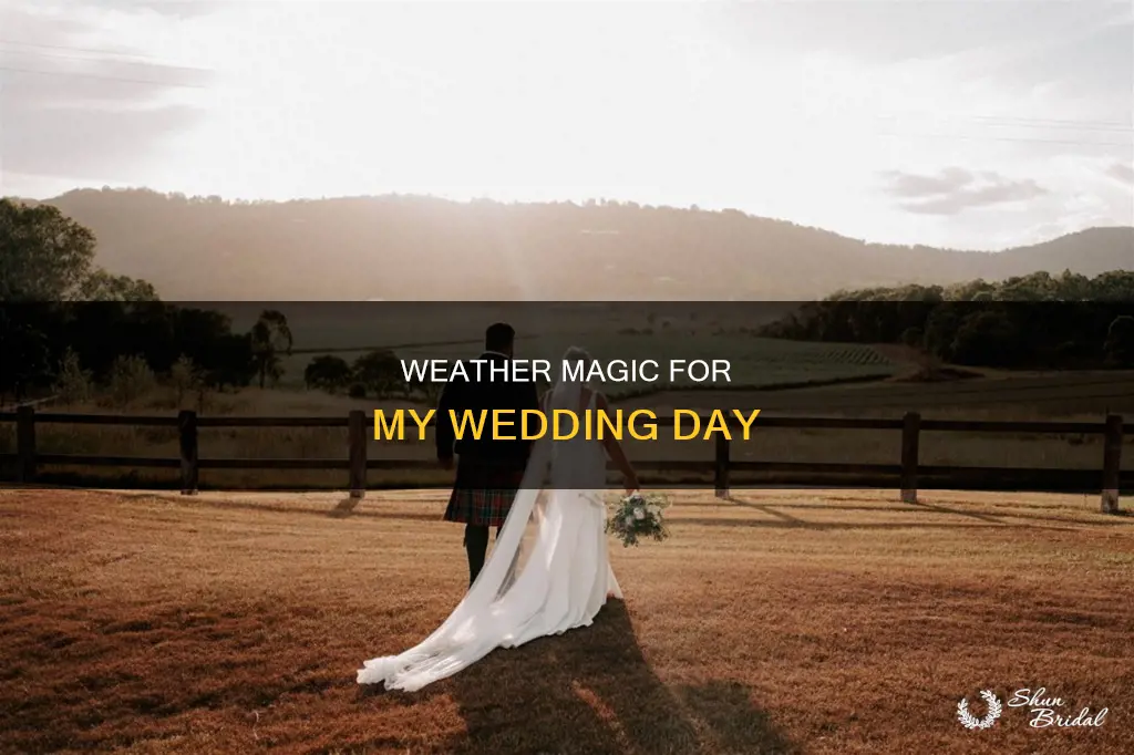 can I have a weather miracle on my wedding