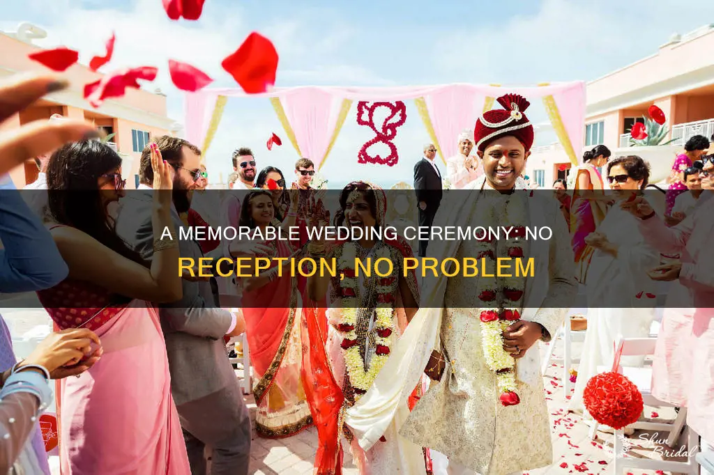 can I have a wedding ceremony without a reception