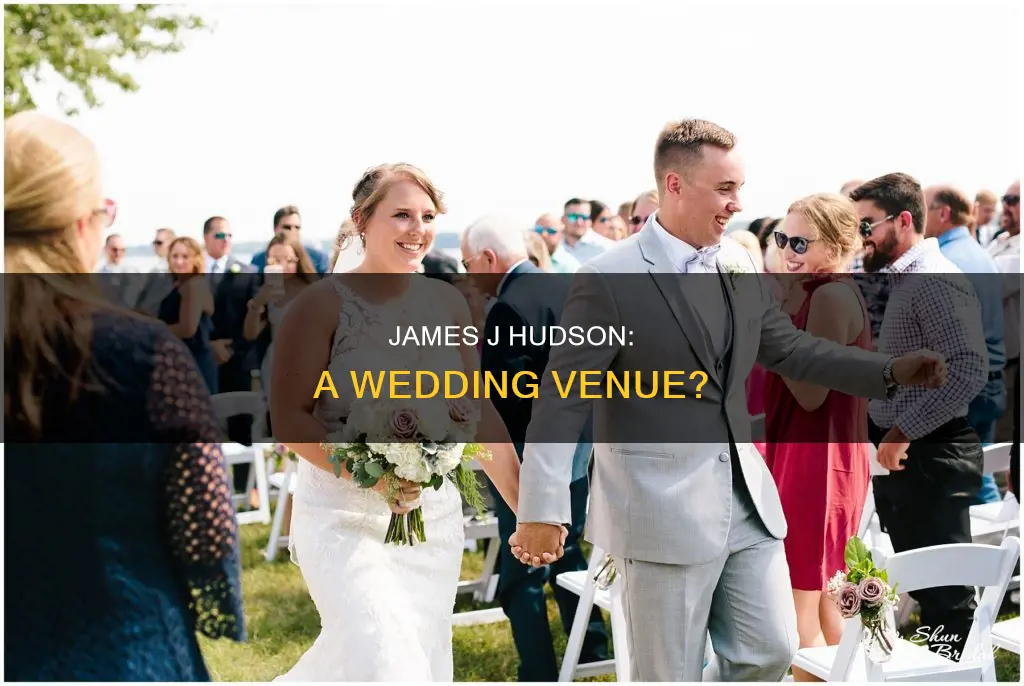 can I have my wedding at james j hudson