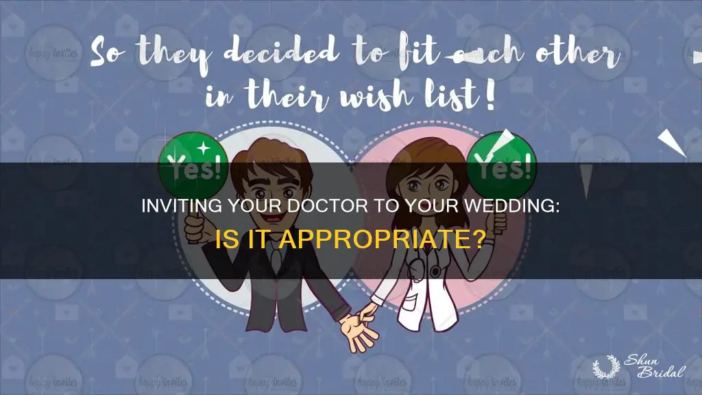 can I invite my doctor to my wedding