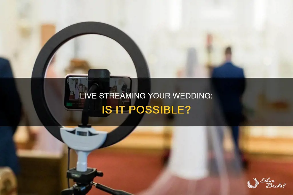 can I live stream my wedding