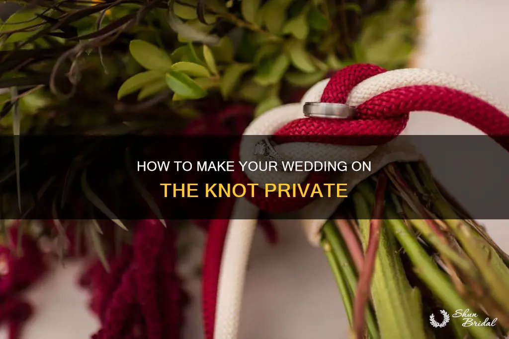 can I make my wedding on the knot private