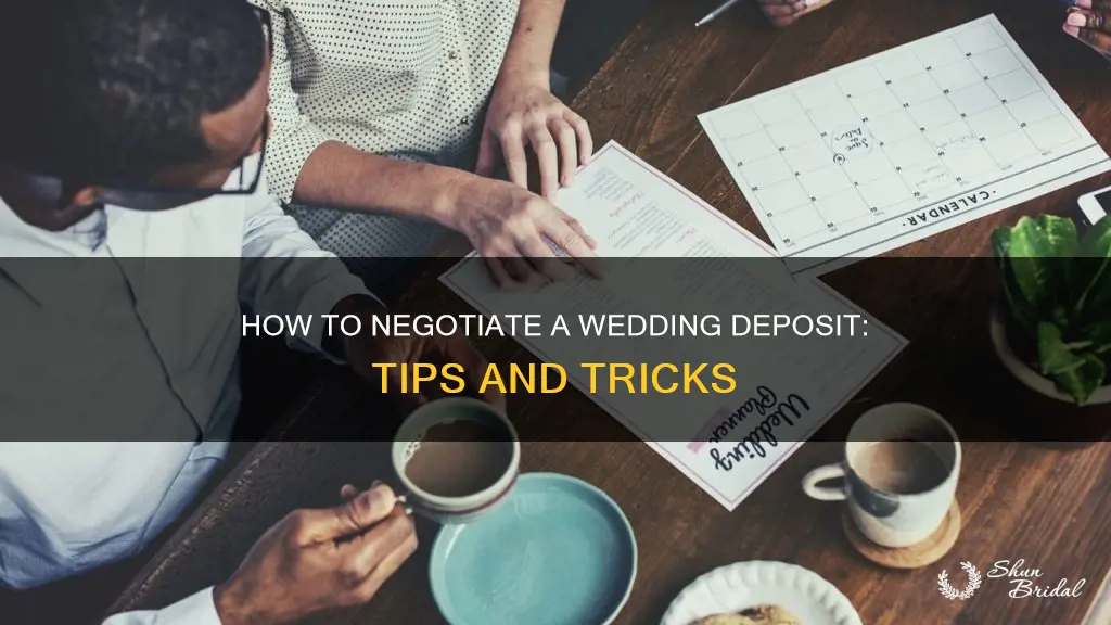 can I negotiate wedding deposit