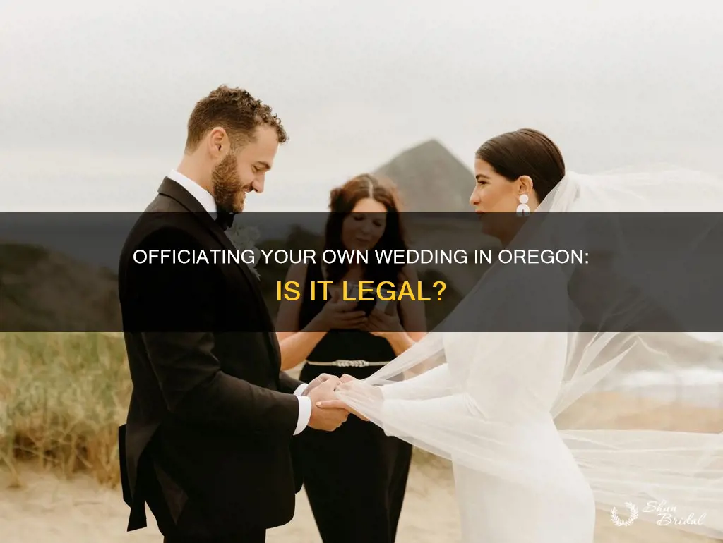 can I officiate my own wedding in Oregon