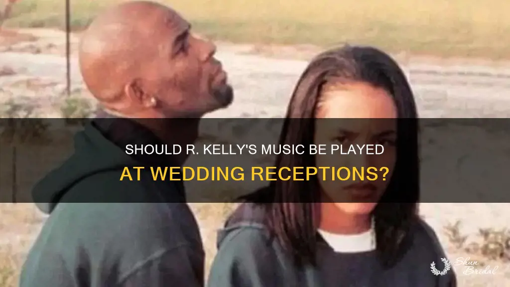 can I play r kelly at wedding reception