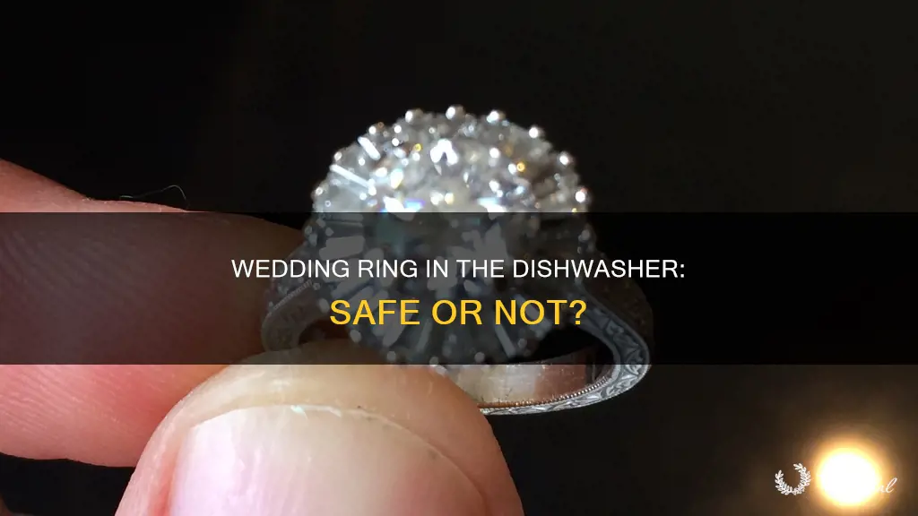 can I put my wedding ring in the dishwasher