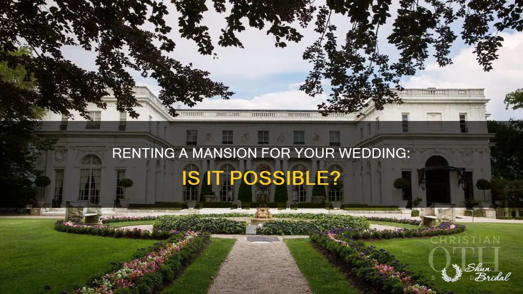 can I rent a mansion for a wedding