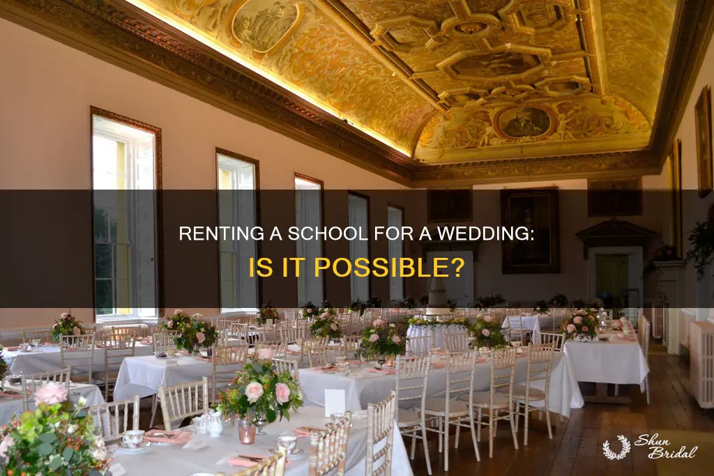 can I rent a school for a wedding