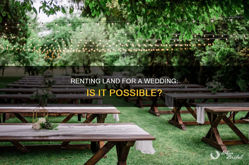 can I rent land for a wedding