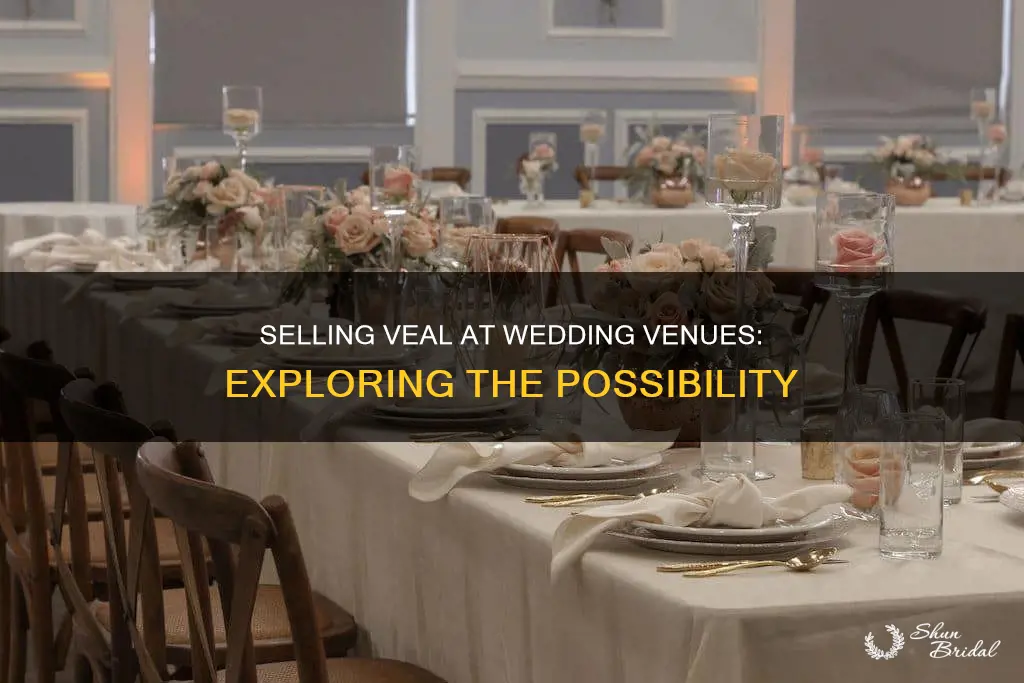 can I sell veal through a wedding venue