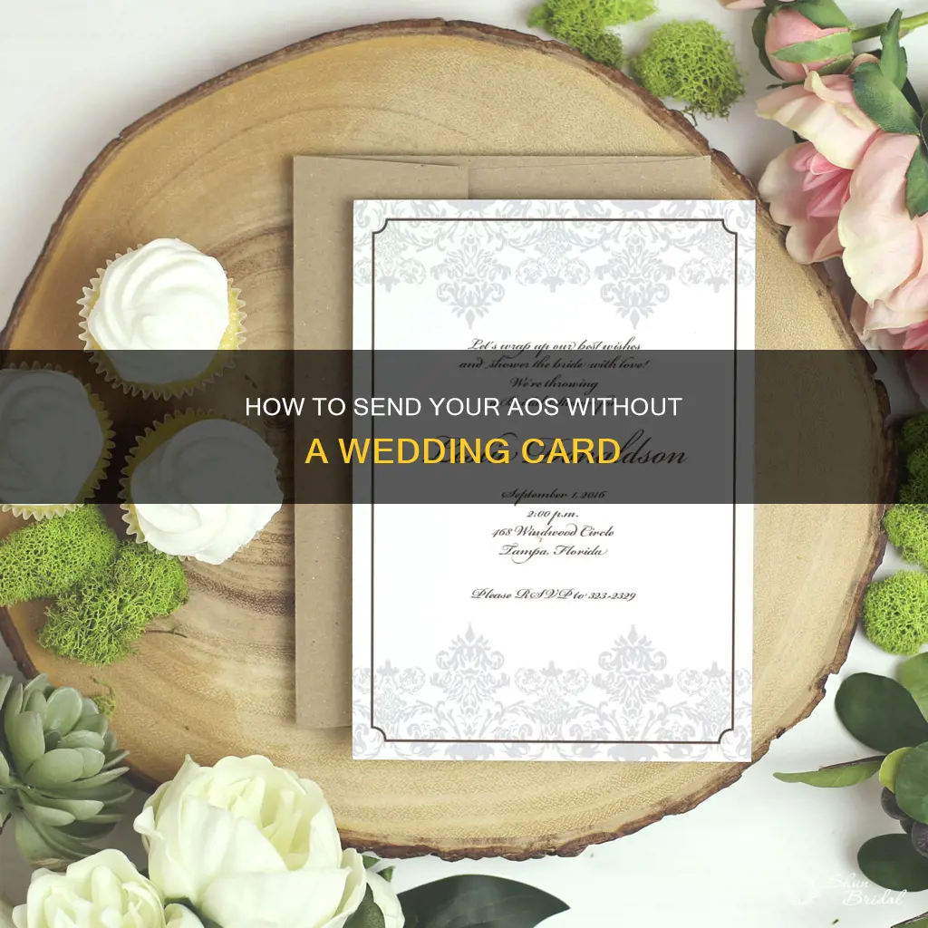 can I send my aos without wedding invitation card