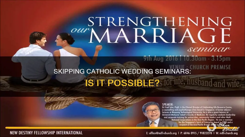 can I skip the seminar for catjolic wedding