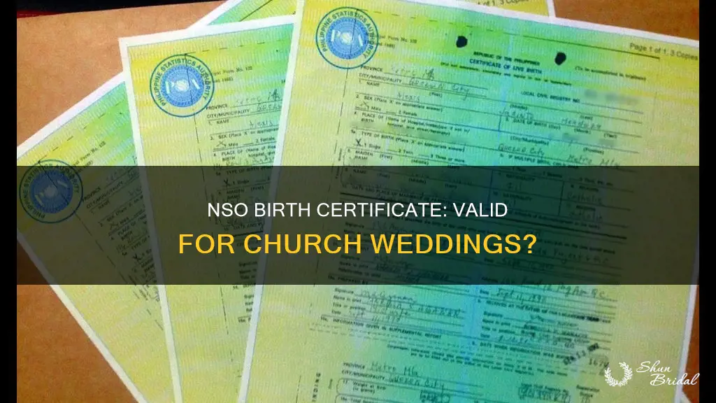 can I still use nso birth certificate for church wedding