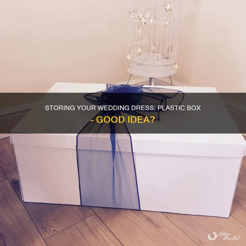 can I store my wedding dress in a plastic box