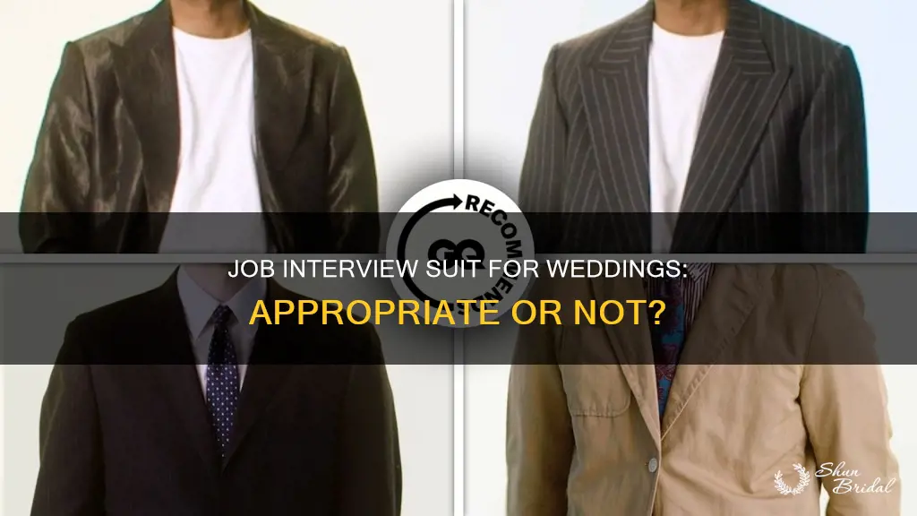 can I use job interview suit for weddings