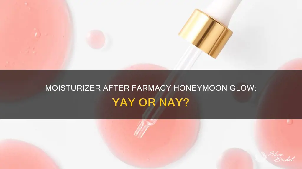 can I use moisturizer after farmacy honeymoon glow