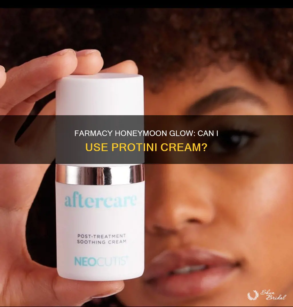 can I use protini cream after farmacy honeymoon glow