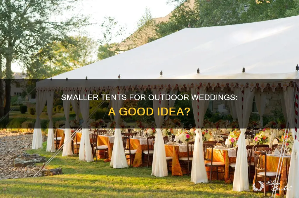 can I use smaller tentsfor outdoor wedding