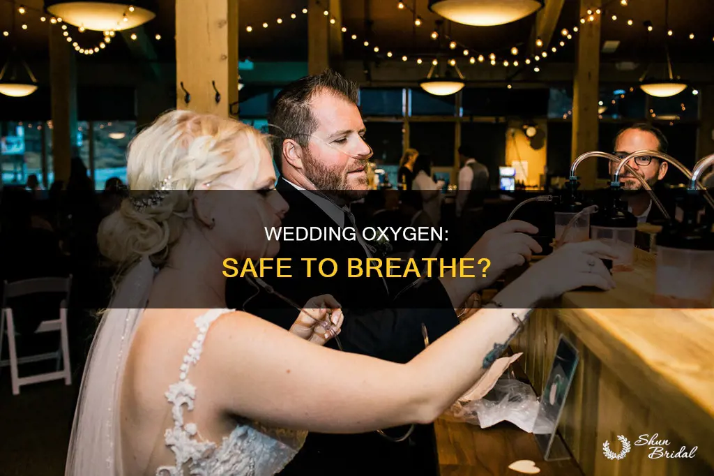 can I use wedding oxgen to breath