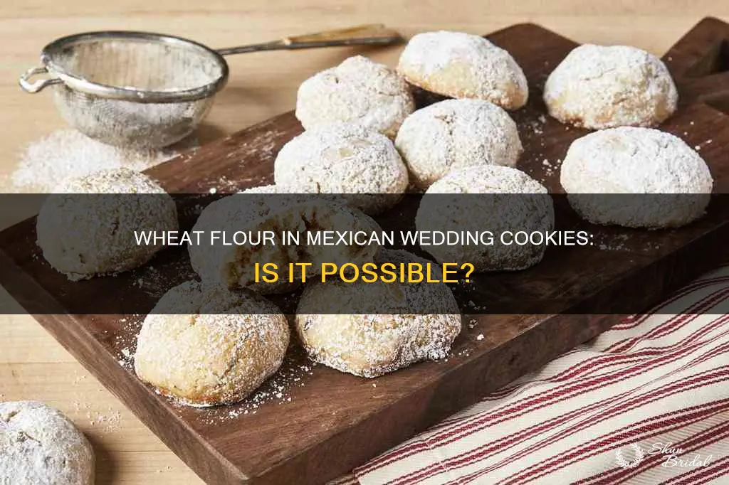 can I use wheat flour in mexican wedding cookies