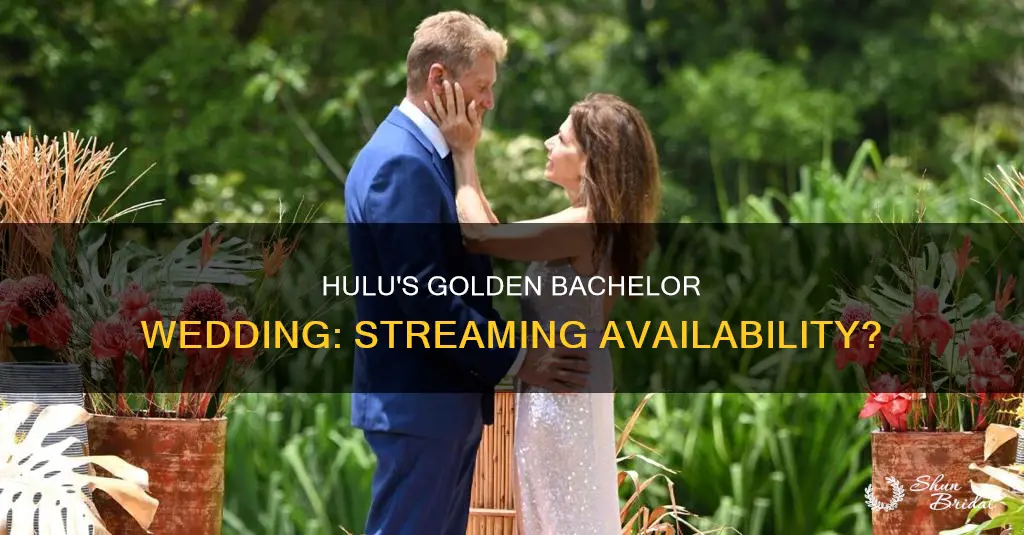 can I watch golden bachelor wedding on hulu