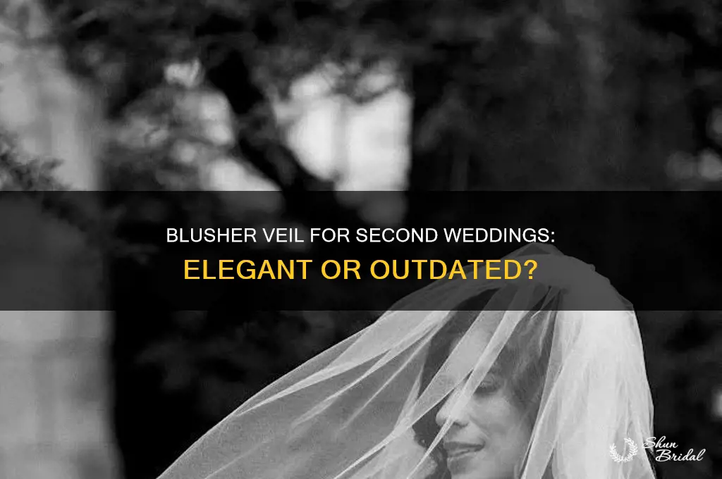 can i wear a blusher veil for my second marraige