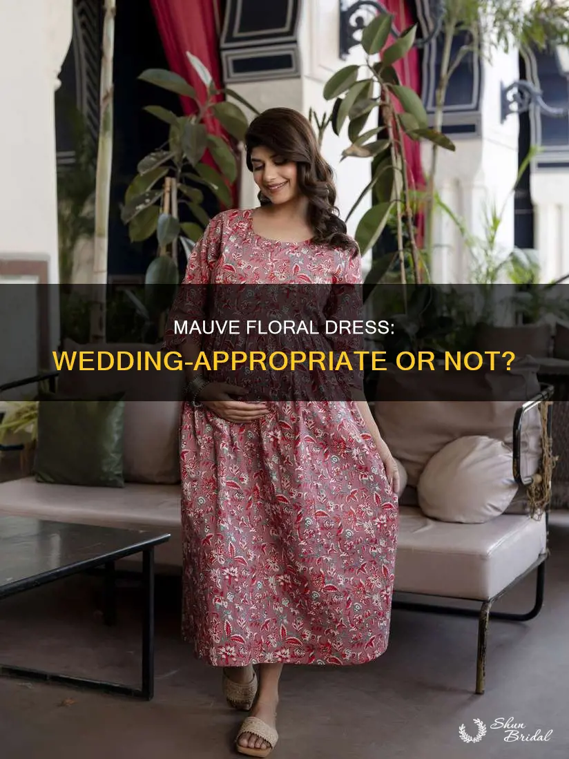 can I wear a mauve floral dress to a wedding