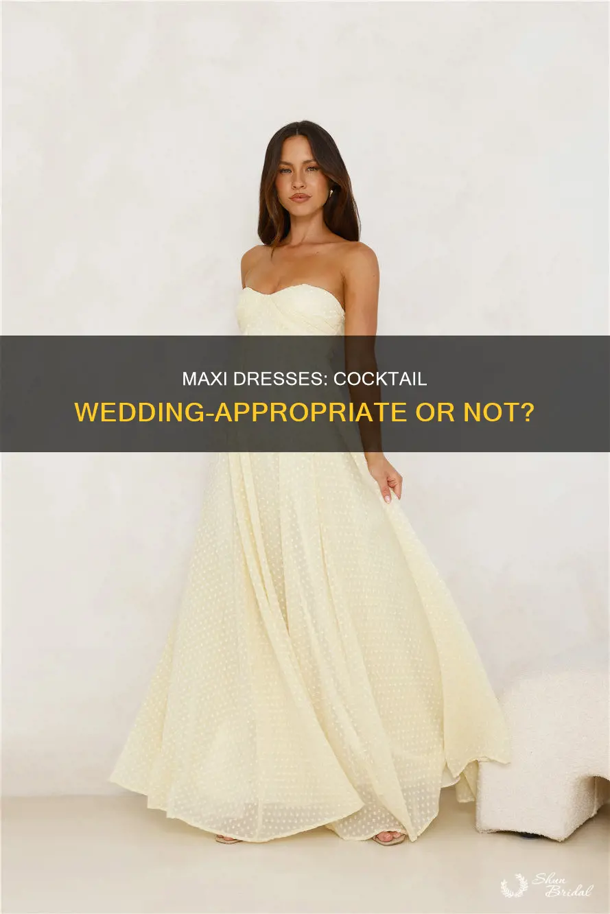 can I wear a maxi dress to a cocktail wedding