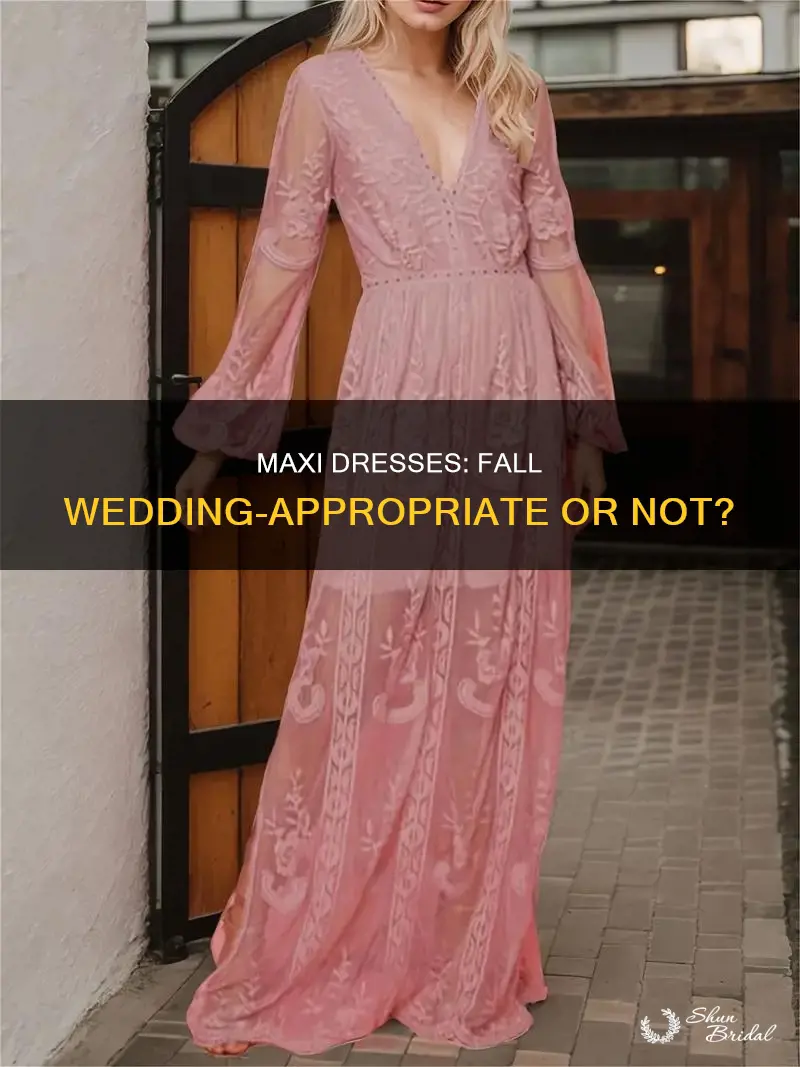 can I wear a maxi dress to a fall wedding