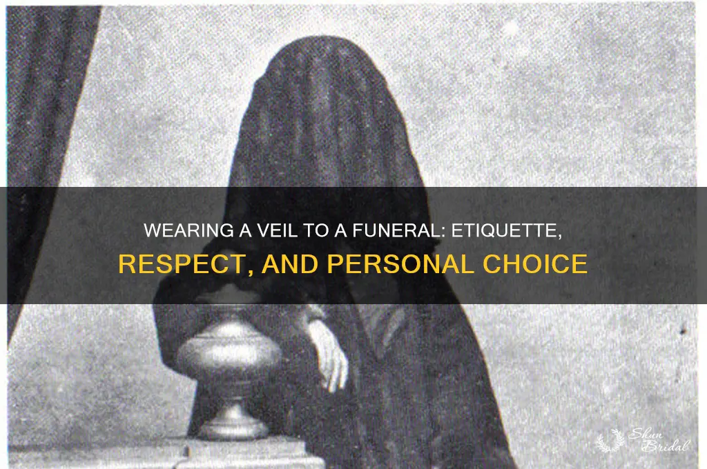 can i wear a veil to a funeral