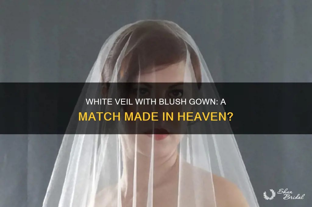 can i wear a white veil with a blush gown