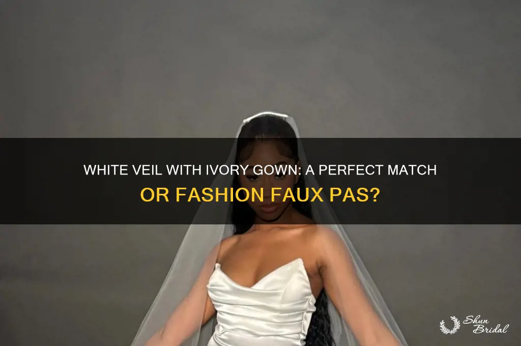 can i wear a white veil with an ivory gown