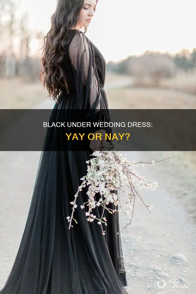 can I wear black under my wedding dress