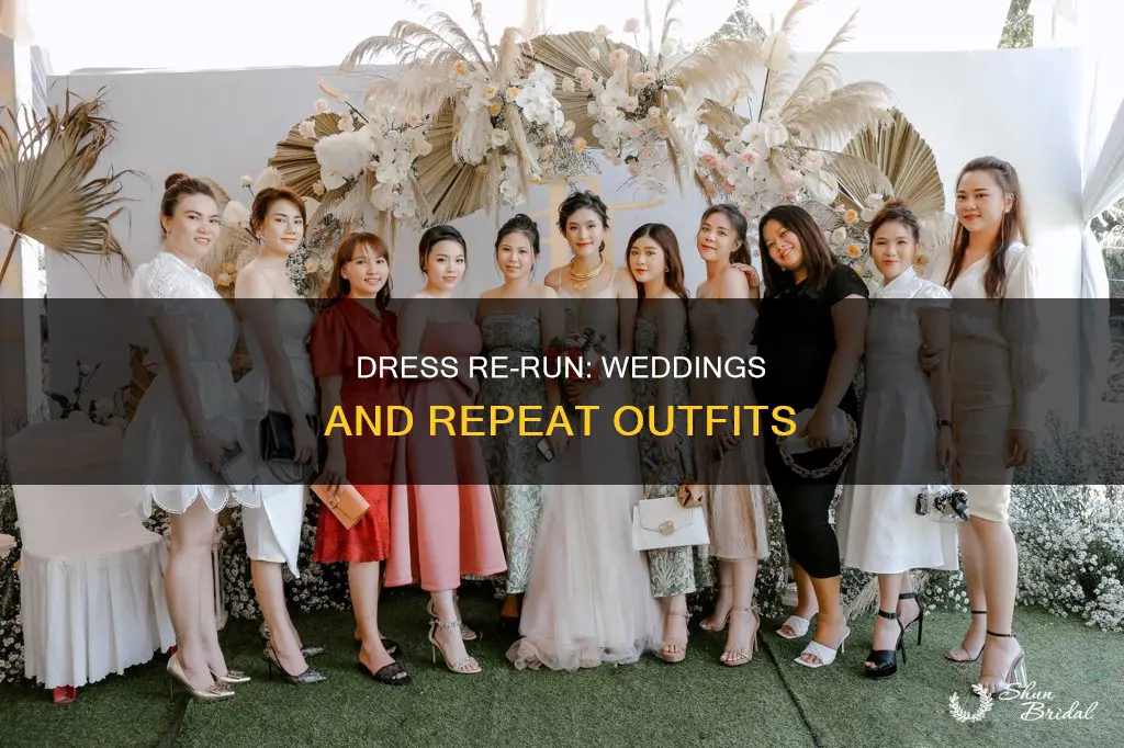 can I wear the same dress to multiple weddings