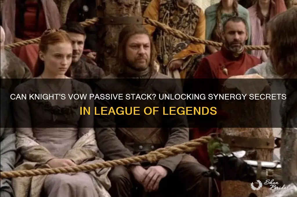 can knight vow passive stack