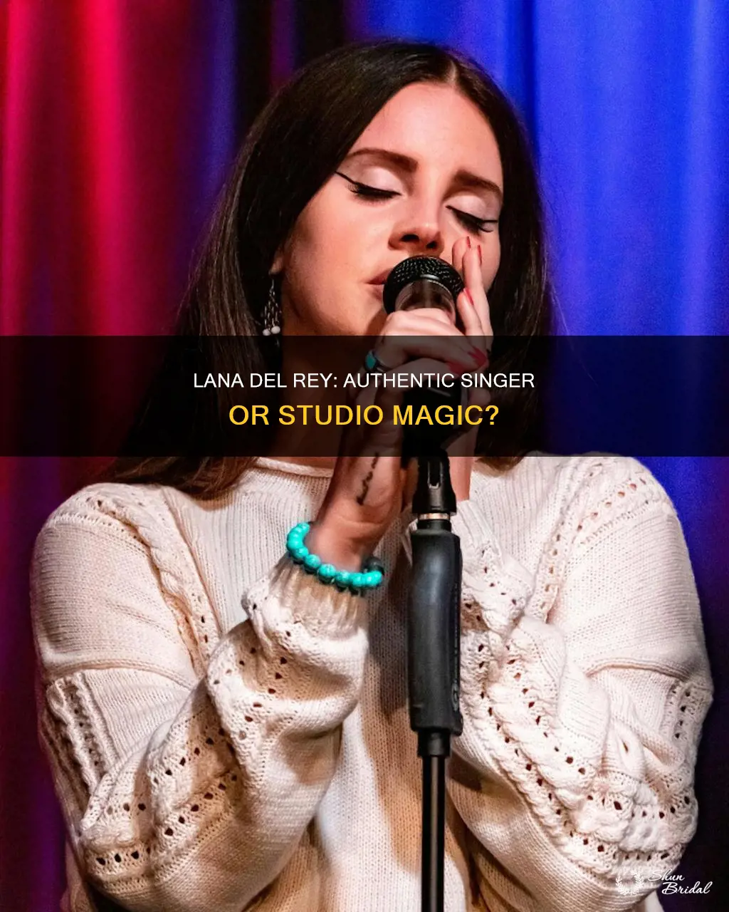 Lana Del Rey: Authentic Singer Or Studio Magic? | ShunBridal