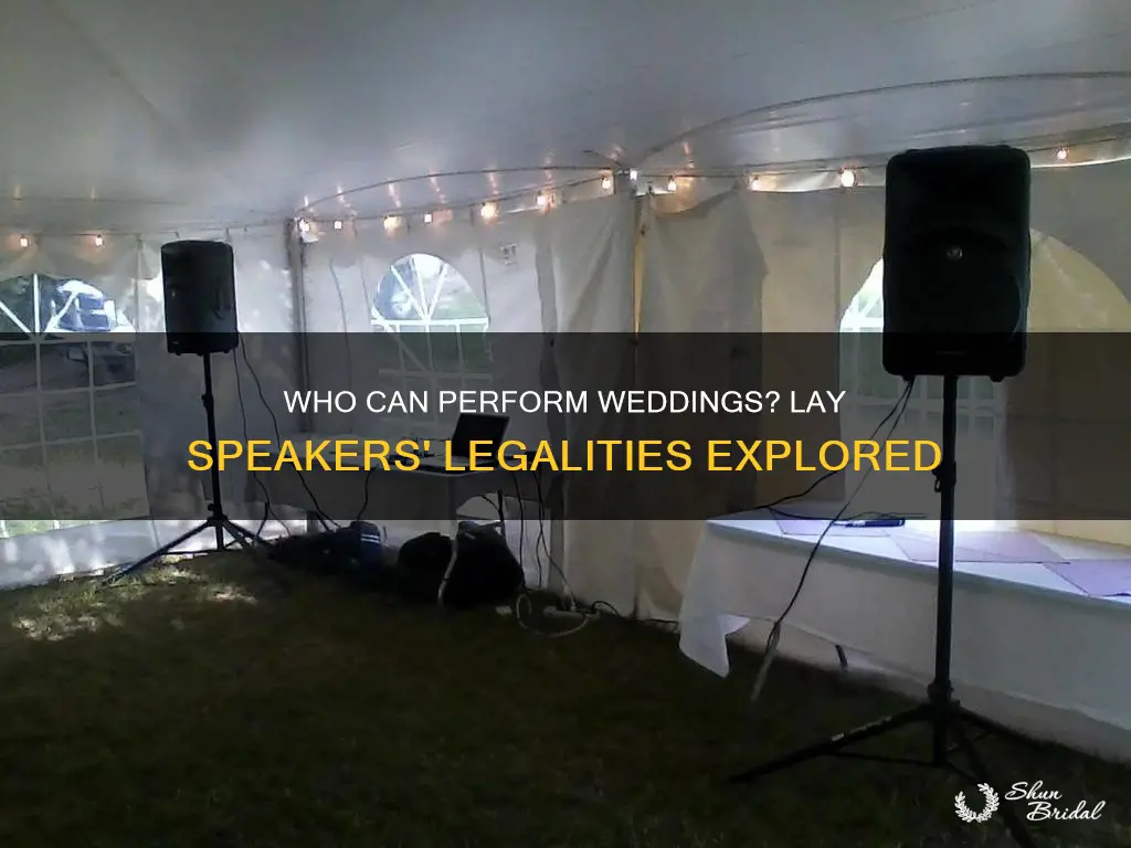 can lay speakers perform weddings