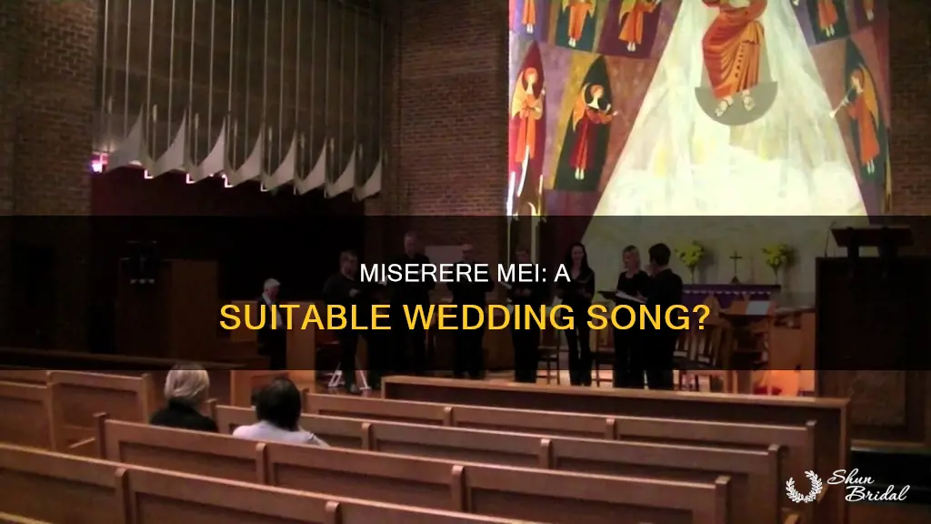 can miserere mei be played at wedding