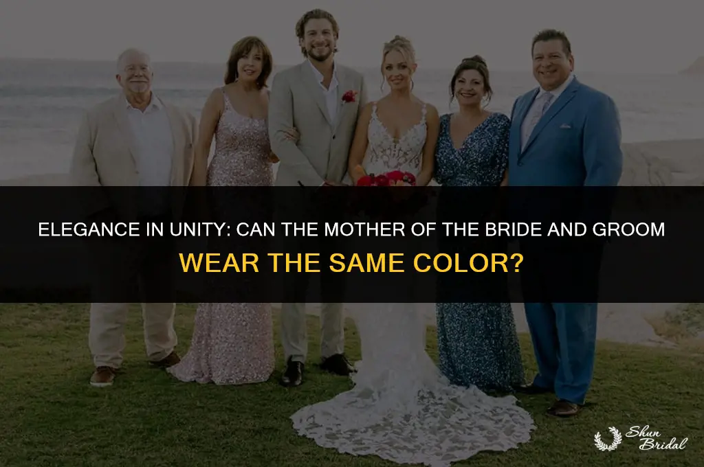 can mother of bride and groom wear same color