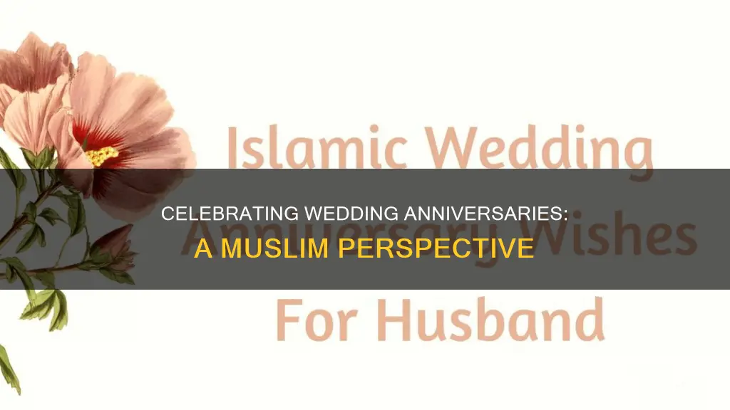 can muslim celebrate wedding anniversary