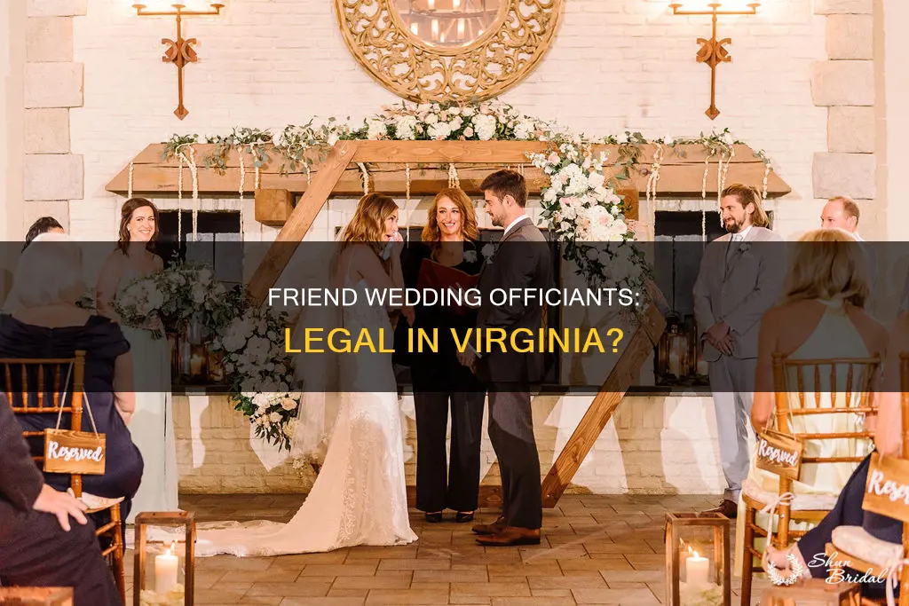 can my friend officiate my wedding in Virginia