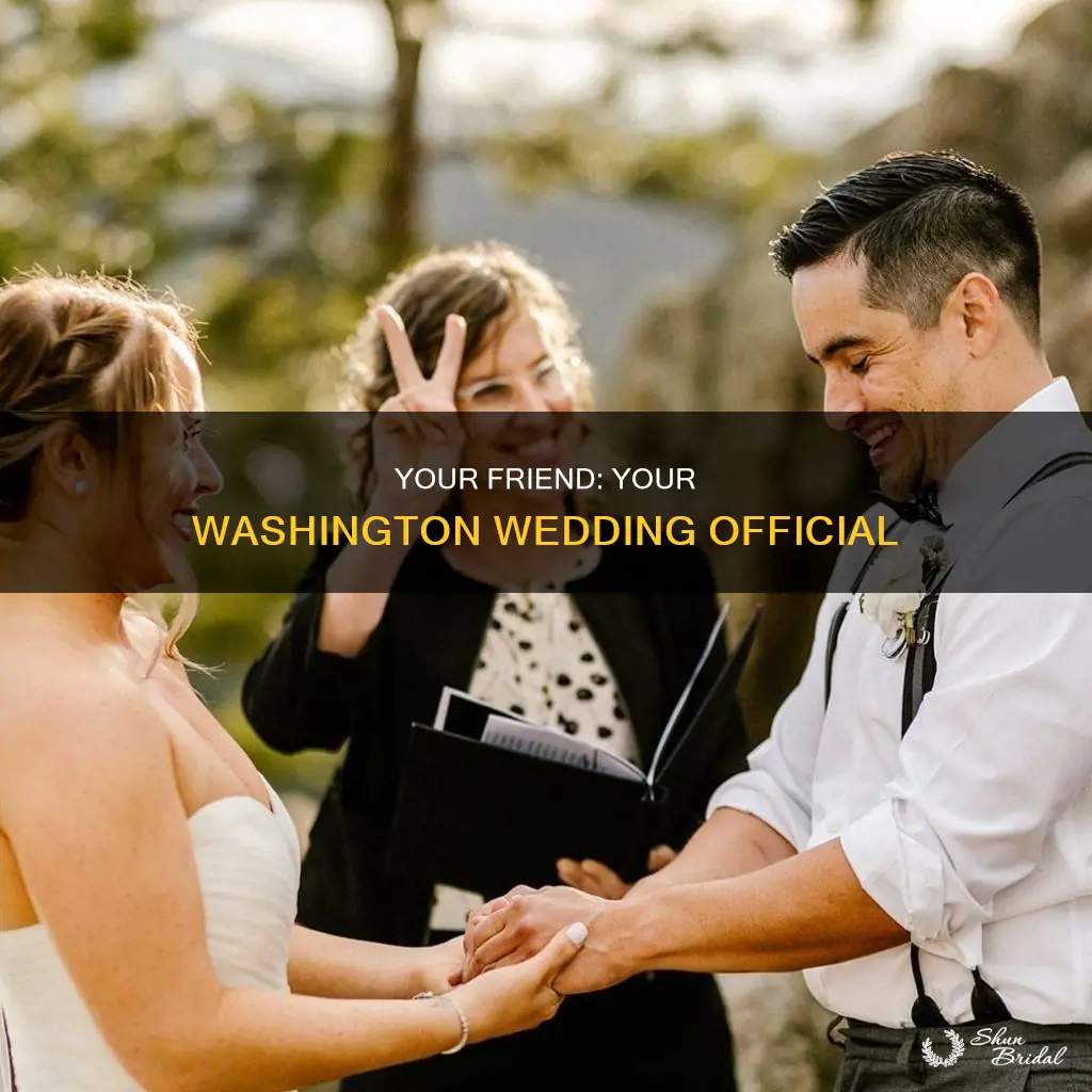 can my friend officiate my wedding washington state