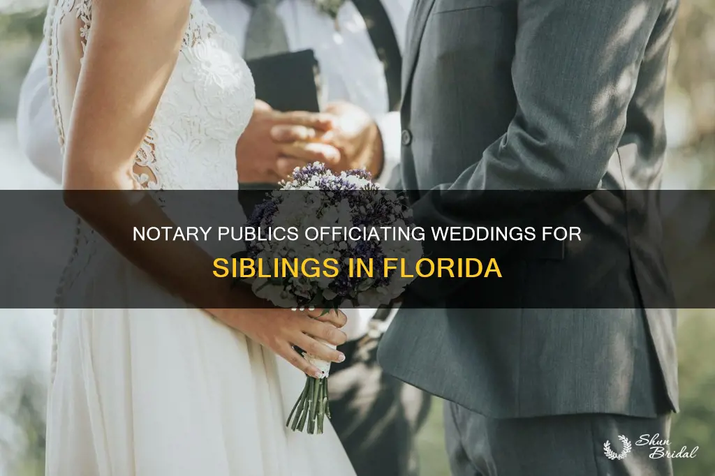 can notary publics perform weddings for siblings in Florida