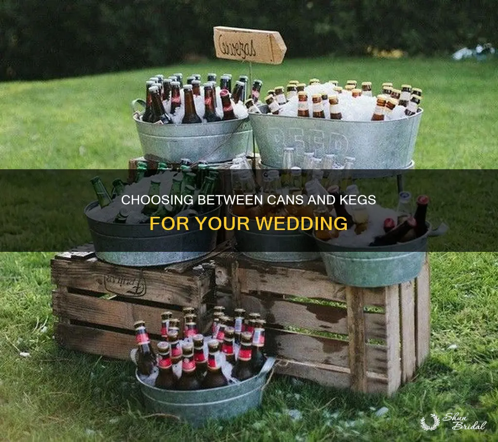 can or keg for wedding