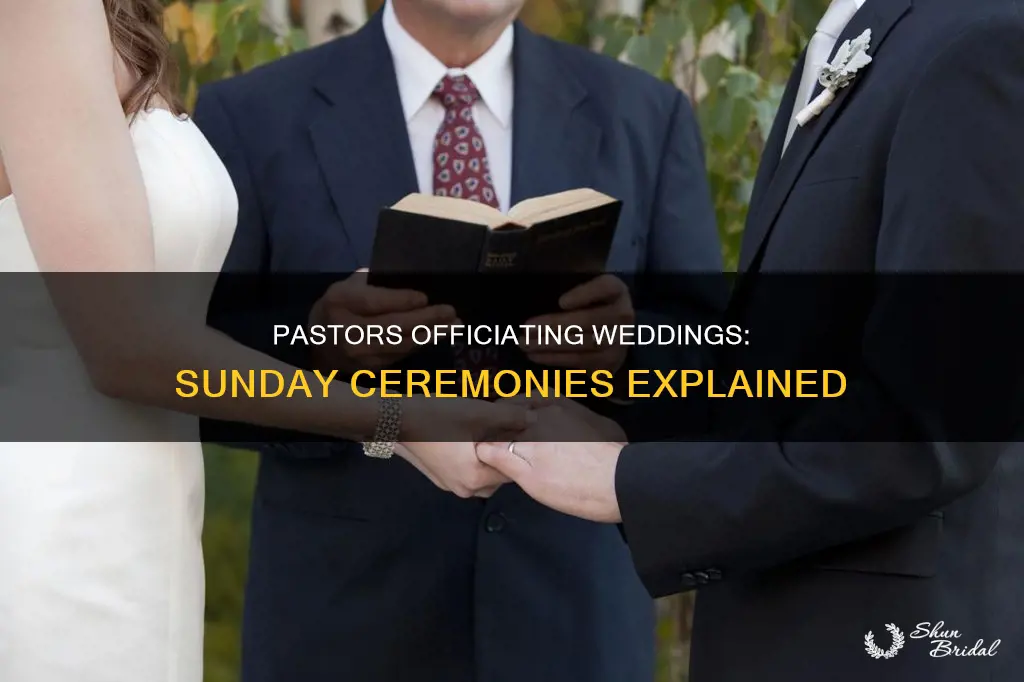 can pastors officiate weddings on sundays