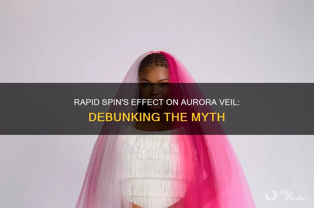 can rapid spin remove auora veil