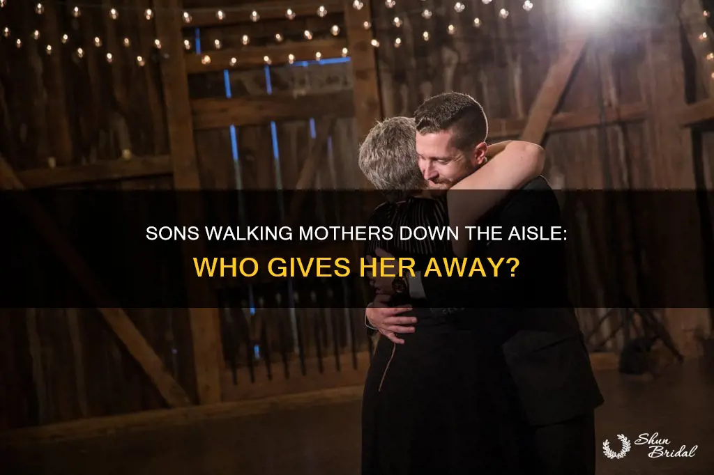 can sons give away their mothers at their mothers wedding