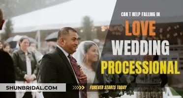 Can't Help Falling in Love': A Wedding Processiona