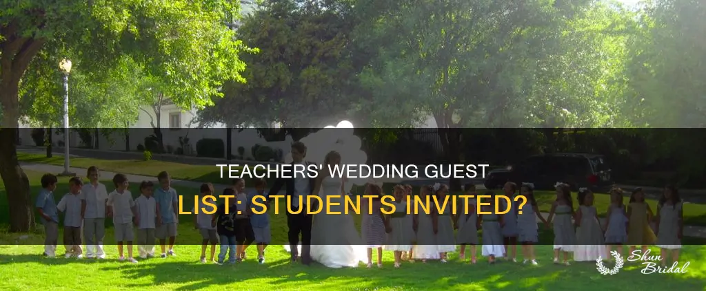 can teachers invite students to their wedding