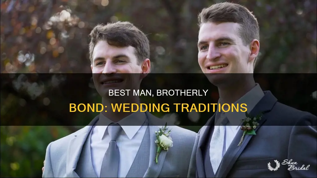 can the best man at wedding be your brother